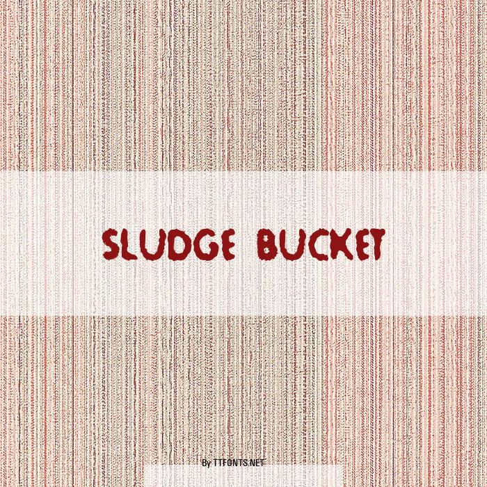 Sludge Bucket example